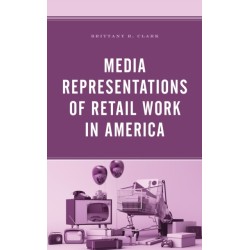 Media Representations of Retail Work in America