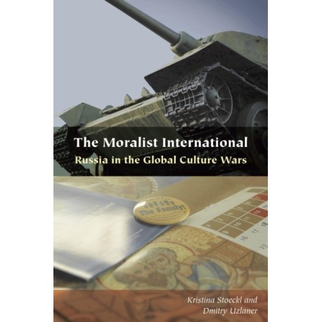 The Moralist International: Russia in the Global Culture Wars