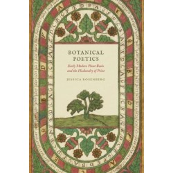 Botanical Poetics: Early Modern Plant Books and the Husbandry of Print