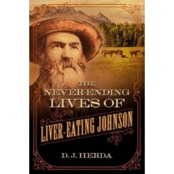 The Never-Ending Lives of Liver-Eating Johnson