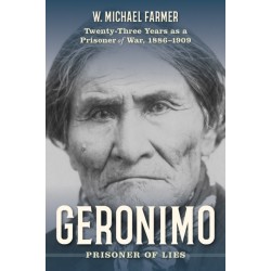 Geronimo: Twenty-Three Years as a Prisoner of War