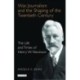 War, Journalism and the Shaping of the Twentieth Century: The Life and Times of Henry W. Nevinson