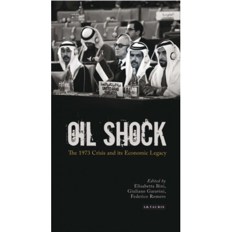 Oil Shock: The 1973 Crisis and its Economic Legacy