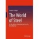 The World of Steel: On the History, Production and Use of a Basic Material