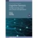 Cognitive Sensors, Volume 1: Intelligent sensing, sensor data analysis and applications