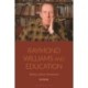 Raymond Williams and Education: History, Culture, Democracy