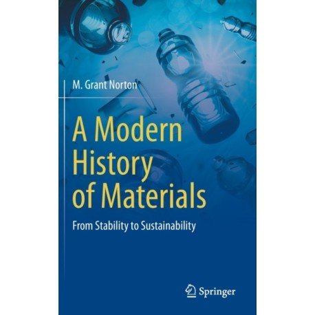 A Modern History of Materials: From Stability to Sustainability