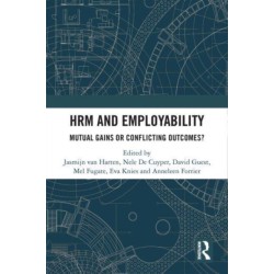 HRM and Employability: Mutual Gains or Conflicting Outcomes?