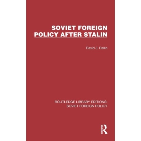 Soviet Foreign Policy after Stalin