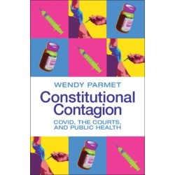 Constitutional Contagion: COVID, the Courts, and Public Health