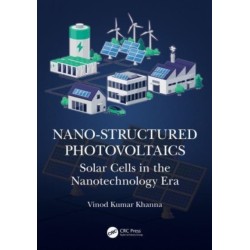 Nano-Structured Photovoltaics: Solar Cells in the Nanotechnology Era