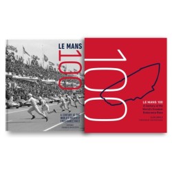 Le Mans 100: A Century at the World's Greatest Endurance Race