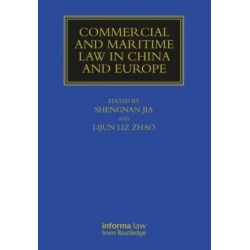 Commercial and Maritime Law in China and Europe