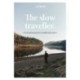 The Slow Traveller: An intentional path to mindful adventures