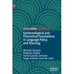 Epistemological and Theoretical Foundations in Language Policy and Planning