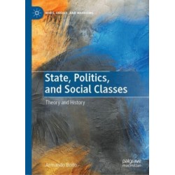 State, Politics, and Social Classes: Theory and History