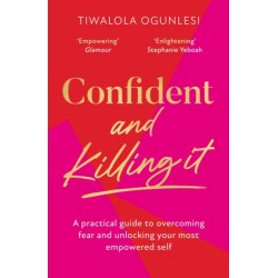 Confident and Killing It: A Toolkit for Life