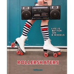 Rollerskaters: Life is Better on 8 Wheels