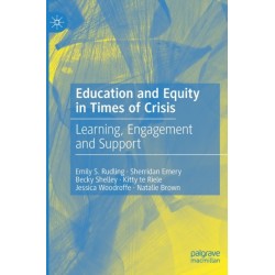Education and Equity in Times of Crisis: Learning, Engagement and Support