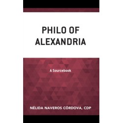 Philo of Alexandria: A Sourcebook