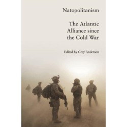 Natopolitanism: The Atlantic Alliance since the Cold War