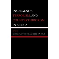 Insurgency, Terrorism, and Counterterrorism in Africa