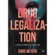 Drug Legalization: A Philosophical Analysis