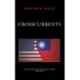 Crosscurrents: US Relations with Nationalist China, 1943-1960
