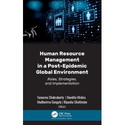 Human Resource Management in a Post-Epidemic Global Environment: Roles, Strategies, and Implementation