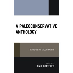 A Paleoconservative Anthology: New Voices for an Old Tradition