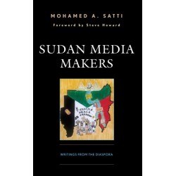 Sudan Media Makers: Writings from the Diaspora