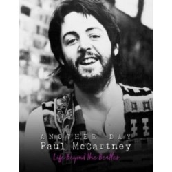 Another Day - Paul McCartney: Life Beyond the Beatles
