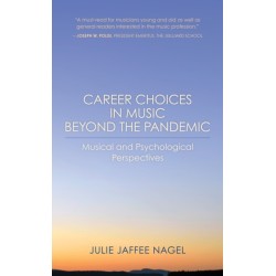 Career Choices in Music beyond the Pandemic: Musical and Psychological Perspectives