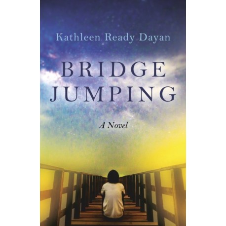 Bridge Jumping: A Novel