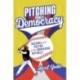 Pitching Democracy: Baseball and Politics in the Dominican Republic