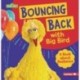 Bouncing Back with Big Bird: A Book about Resilience