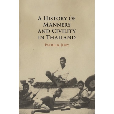 A History of Manners and Civility in Thailand