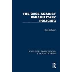 The Case Against Paramilitary Policing
