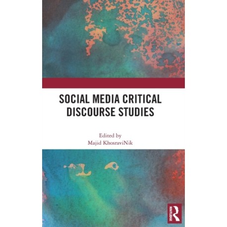 Social Media Critical Discourse Studies