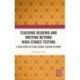 Teaching Reading and Writing Beyond High-stakes Testing: A Case Study of a High School Teacher in China