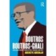 Boutros Boutros-Ghali: Afro-Arab Prophet, Proselytiser, Pharoah, and Pope
