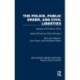The Police, Public Order, and Civil Liberties: Legacies of the Miners' Strike