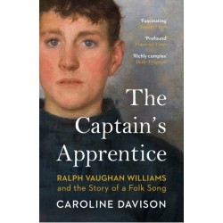 The Captain's Apprentice: Ralph Vaughan Williams and the Story of a Folk Song