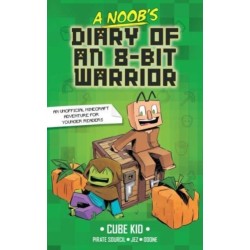 A Noob's Diary of an 8-Bit Warrior: Volume 1