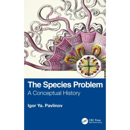 The Species Problem: A Conceptual History