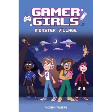 Gamer Girls: Monster Village: Volume 2