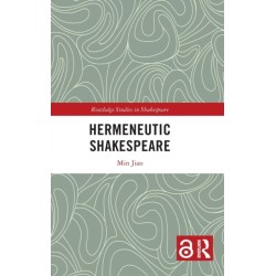 Hermeneutic Shakespeare