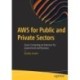 AWS for Public and Private Sectors: Cloud Computing Architecture for Government and Business