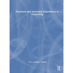 Practicum and Internship Experiences in Counseling
