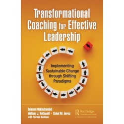 Transformational Coaching for Effective Leadership: Implementing Sustainable Change through Shifting Paradigms